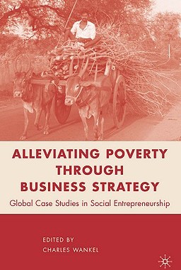 【预售】Alleviating Poverty Through Business Strategy:
