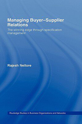 【预售】Managing Buyer-Supplier Relations: The Winning Edge