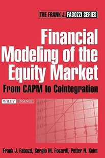 【预售】Financial Modeling Of The Equity Market: From Capm