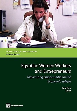 【预售】Egyptian Women Workers and Entrepreneurs: Maximizing
