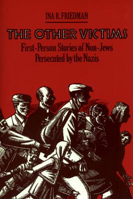 【预售】The Other Victims: First-Person Stories of Non-Jews