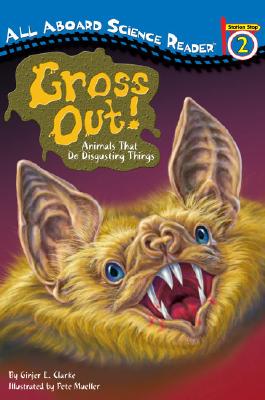 【预售】Gross Out!: Animals That Do Disgusting Things