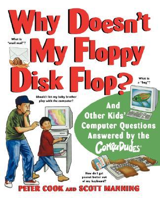 【预售】Why Doesn'T My Floppy Disk Flop? And Other Kids'