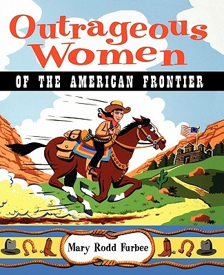 【预售】Outrageous Women Of The American Frontier