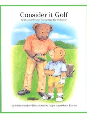 【预售】Consider It Golf: Golf Etiquette and Safety Tips for