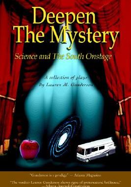 【预售】Deepen the Mystery: Science and the South Onstage