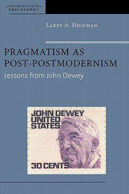 【预售】Pragmatism as Post-Postmodernism: Lessons from John