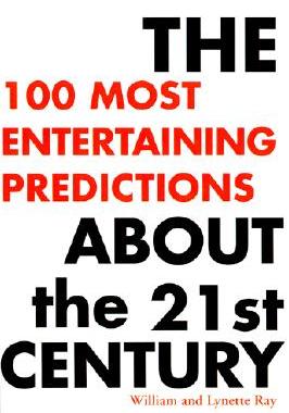 【预售】The 100 Most Entertaining Predictions about the 21st