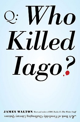【预订】Who Killed Iago?: A Book of Fiendishly Challenging
