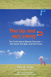 【预售】The Up and Down Life: The Truth about Bipolar