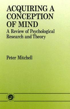 【预订】Acquiring a Conception of Mind: A Review of