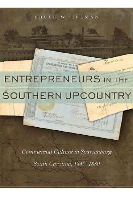 【预订】Entrepreneurs in the Southern Upcountry: Commercial