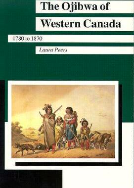 【预订】Ojibwa of Western Canada: 1780 to 1870
