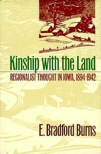 【预订】Kinship with the Land: Regionalist Thought in Iowa