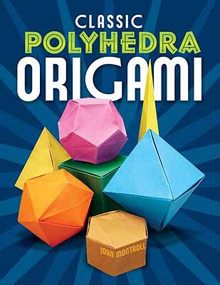 【预售】Classic Polyhedra Origami