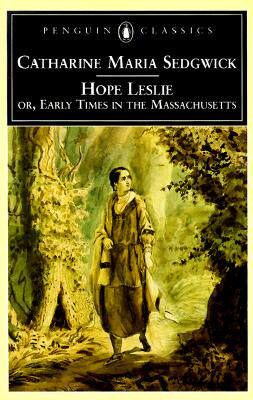 【预售】Hope Leslie: Or, Early Times in the Massachusetts