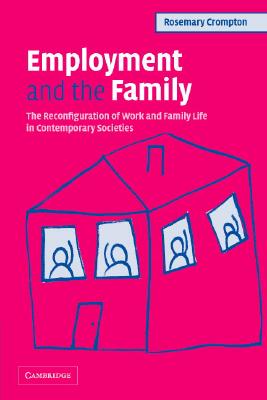 【预售】Employment and the Family: The Reconfiguration of
