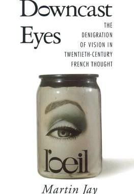 【预订】Downcast Eyes: Denigration of Vision in 20th-Century
