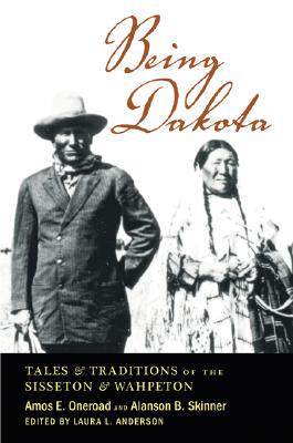 【预订】Being Dakota: Tales and Traditions of the Sisseton