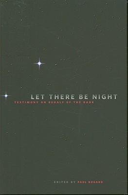 【预售】Let There Be Night: Testimony on Behalf of the Dark
