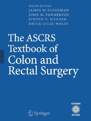 【预订】The ASCRS Textbook of Colon and Rectal Surgery
