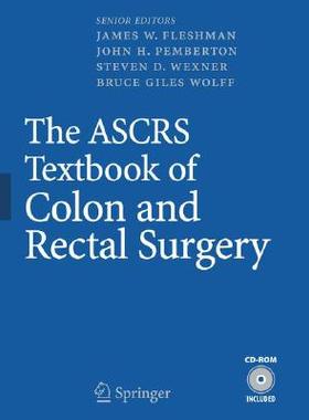 【预订】The ASCRS Textbook of Colon and Rectal Surgery