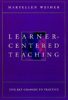 【预订】Learner-Centered Teaching: Five Key Changes To