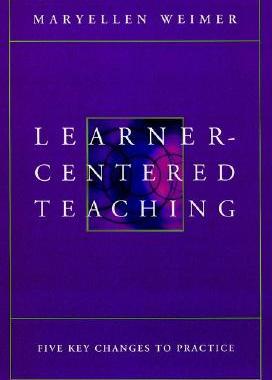 【预订】Learner-Centered Teaching: Five Key Changes To