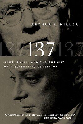 预订 【】137: Jung, Pauli, and the Pursuit of a Scientific