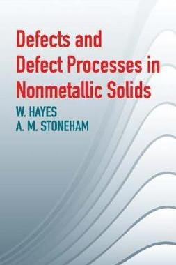 【预订】Defects and Defect Processes in Nonmetallic Solids