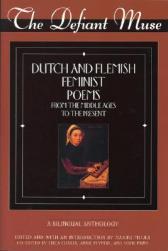 【预订】The Defiant Muse: Dutch and Flemish Feminist Poems