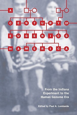 【预售】A Century of Eugenics in America: From the Indiana