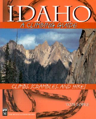 【预售】Idaho, a Climbing Guide: Climbs, Scrambles, and