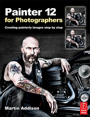 【预售】Painter 12 for Photographers: Creating Painterly