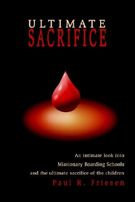 【预售】Ultimate Sacrifice: An Intimate Look Into Missionary