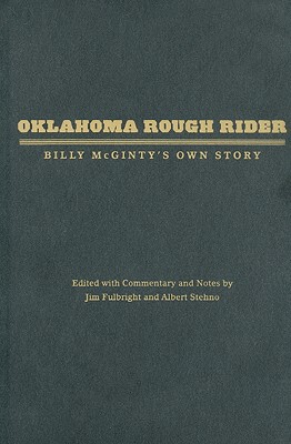 【预订】Oklahoma Rough Rider: Billy McGinty's Own Story