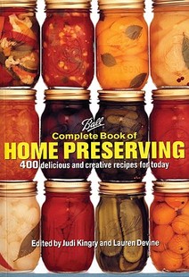 【预售】Ball Complete Book of Home Preserving: 400 Delicious