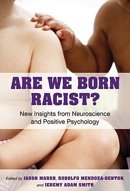 【预订】Are We Born Racist?: New Insights from Neuroscience