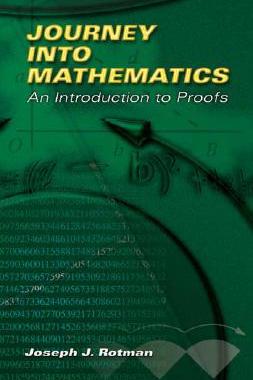 【预售】Journey Into Mathematics: An Introduction to Proofs