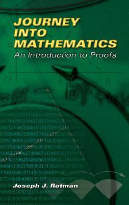 【预售】Journey Into Mathematics: An Introduction to Proofs