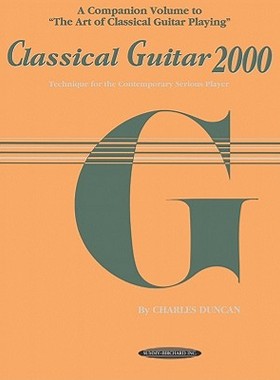 【预售】Classical Guitar 2000: Technique for the