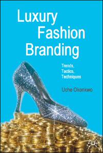 【预售】Luxury Fashion Branding: Trends, Tactics