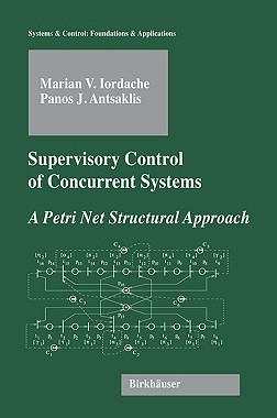 【预售】Supervisory Control of Concurrent Systems: A Petri