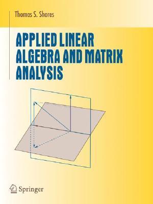 【预售】Applied Linear Algebra and Matrix Analysis