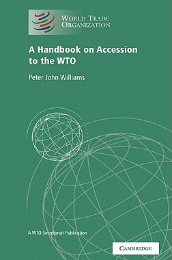 【预售】A Handbook on Accession to the Wto: A Wto