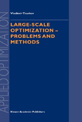 【预售】Large-Scale Optimization - Problems and Methods
