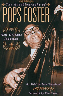 【预售】The Autobiography of Pops Foster: New Orleans