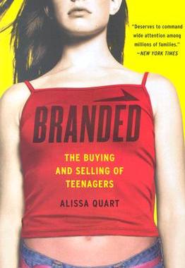 【预售】Branded: The Buying and Selling of Teenagers
