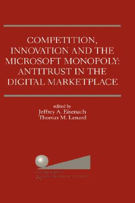 【预售】Competition, Innovation and the Microsoft Monopoly: