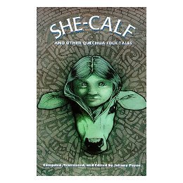 【预售】She-Calf and Other Quechua Folk Tales